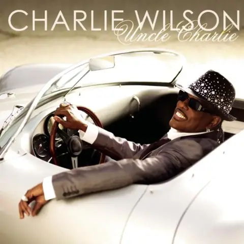 Charlie Wilson — Uncle Charlie