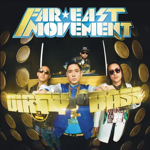 Far East Movement — Dirty Bass