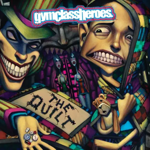 Gym Class Heroes — The Quilt