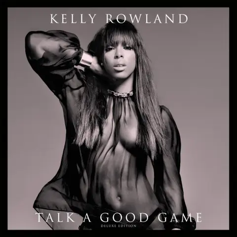 Kelly Rowland — Talk A Good Game