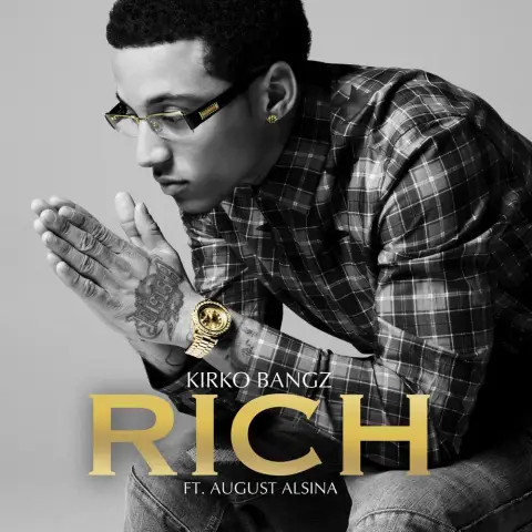 Kirko Bangz — Rich feat. August Alsina