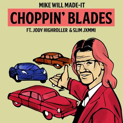 Mike WiLL Made-It — Choppin' Blades feat. Riff Raff