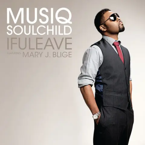 Musiq Soulchild — IfULeave feat. Mary J. Blige