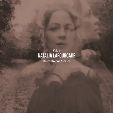 Natalia Lafourcade — Un Canto por México, Vol. 2