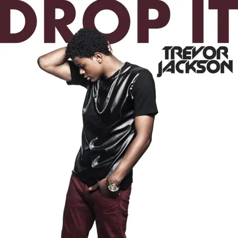 Trevor Jackson — Drop It